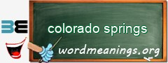 WordMeaning blackboard for colorado springs